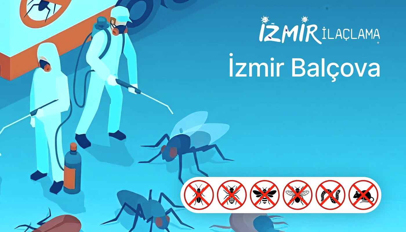 İzmir Balçova İlaçlama